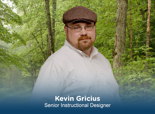 Kevin Gricius | Senior Instructional Designer