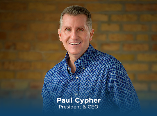 Paul Cypher | President & CEO